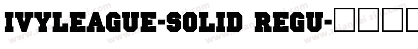 IvyLeague-Solid Regu字体转换